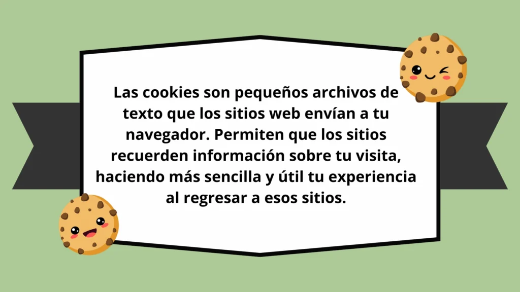 ¿Qué es una cookie y cual es finalidad?